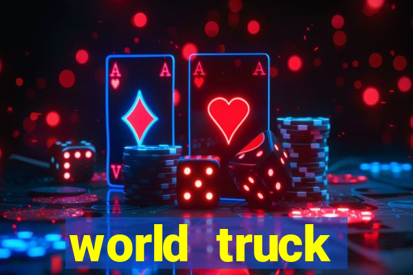 world truck simulator dinheiro infinito